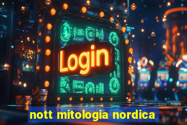 nott mitologia nordica